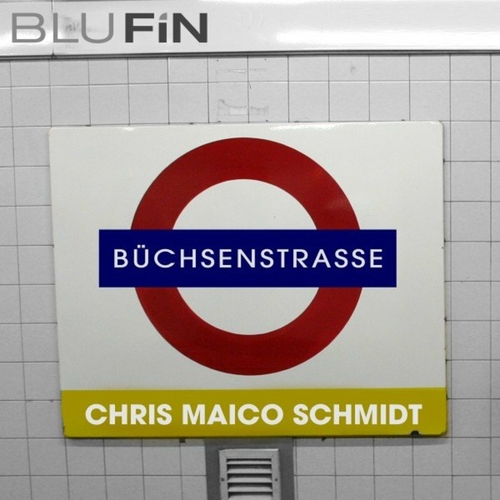 Chris Maico Schmidt - Buechsenstrasse EP [BF352]